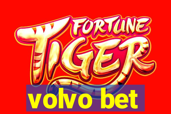 volvo bet